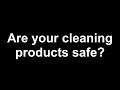 Are your cleaning products safe  rendalls certified cleaning services