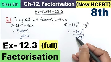 Class 8th Chapter 12 Factorisation Exercise 12.3 full New NCERT Maths CBSE Syllabus | Ex 12.3 ch-12