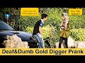 Deaf and Dumb Gold Digger Prank | Prank in Pakistan