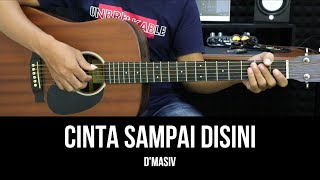 Cinta Sampai Disini - D'Masiv | Tutorial Chord Gitar Mudah dan Lirik