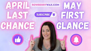 April Last Chance & May First Glance!