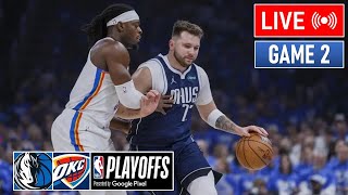 NBA LIVE! Dallas Mavericks vs Oklahoma City Thunder GAME 2 | May 9, 2024 | NBA Playoffs 2024 LIVE