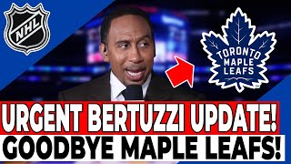 BOMBASTIC! THIS WAS NOT EXPECTED! TYLER BERTUZZI LEAVES! MAPLE LEAFS NEWS TODAY