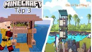 Xây Cầu Cá Tra 2 Tầng #3 | Chơi Minecraft Cùng Sitama