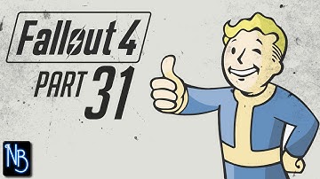 Fallout 4 Walkthrough Part 31 No Commentary