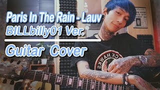 Paris In The Rain - Lauv | BILLbilly01 Cover | Guitar Cover | Guyrosx