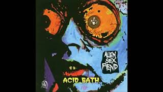 Alien Sex Fiend - E.S.T. (Trip to the Moon)