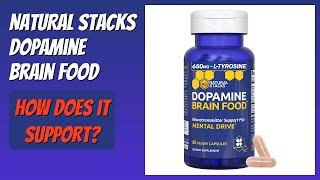 REVIEW (2026): NATURAL STACKS Dopamine Brain Food. Features