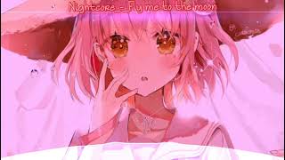 Nightcore_-_Fly Me To The Moon