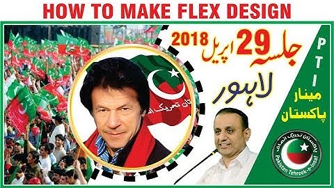 How to make Flex Design in corel draw x6 x7  Design PTI Jalsa in Lahore 29 April 2018