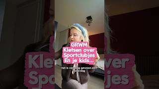 MOEDER KLETST OVER SPORTCLUBJES EN DE KIDS : Get ready with me #moeder #kletsen #storytime #momlife