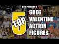 The kyle peterson top 5 greg the hammer valentine figures of all time