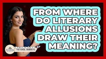 From Where Do Literary Allusions Draw Their Meaning?