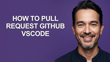 How to Pull Request Github Vscode - KevinHowTo