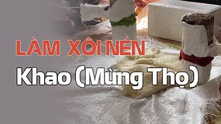 Làm Xôi Nén Khao Mừng Thọ Người Cao Tuổi Tại Đại Lâm, Yên Phong, Bắc Ninh