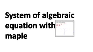System of algebraic equation with maple in Hindi/Urdu