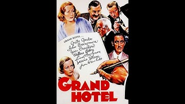 映画 『 グランド・ホテル（Grand Hotel） 』  original source  1932.