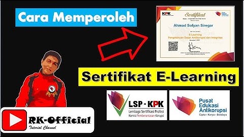 CARA MUDAH MEMPEROLEH SERTIFIKAT E - LEARNING KPK | TUTORIAL SINGKAT