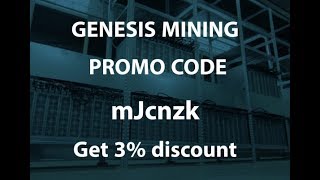 V1 - GENESIS MINING PROMO CODE 2017 : mJcnzk