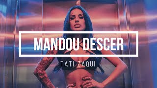 [Lyric Video] [Letra da Música] Tati Zaqui - Mandou Descer