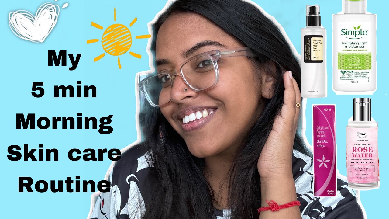 My morning skin care routine for beginners | quick skin care ...