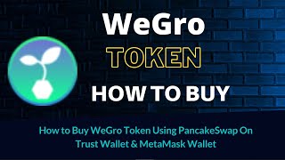 How to Buy WeGro Token (WEGRO) Using PancakeSwap On Trust Wallet OR MetaMask Wallet screenshot 4