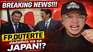 FP. DUTERTE DADALHIN SA JAPAN!?
