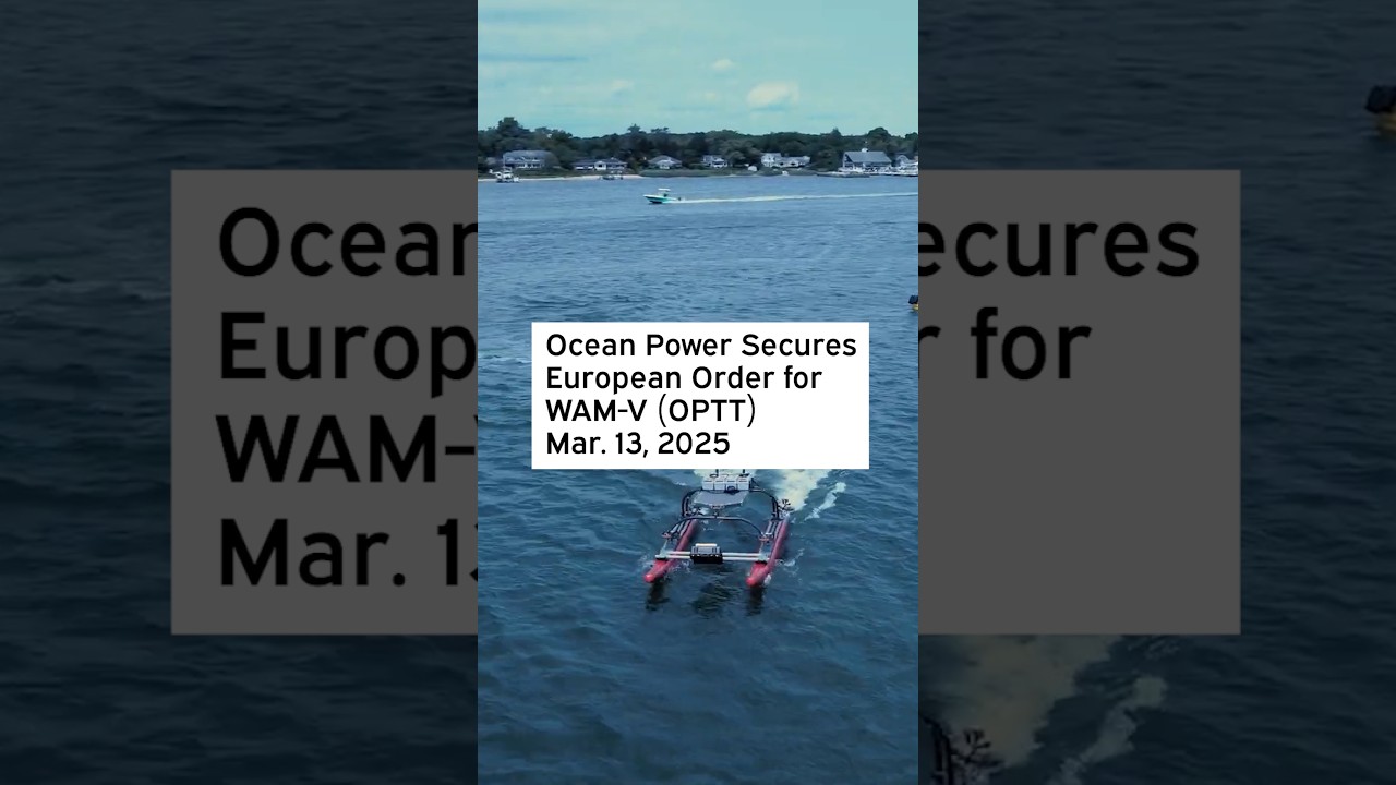 Ocean Power Secures European Order for WAM-V 