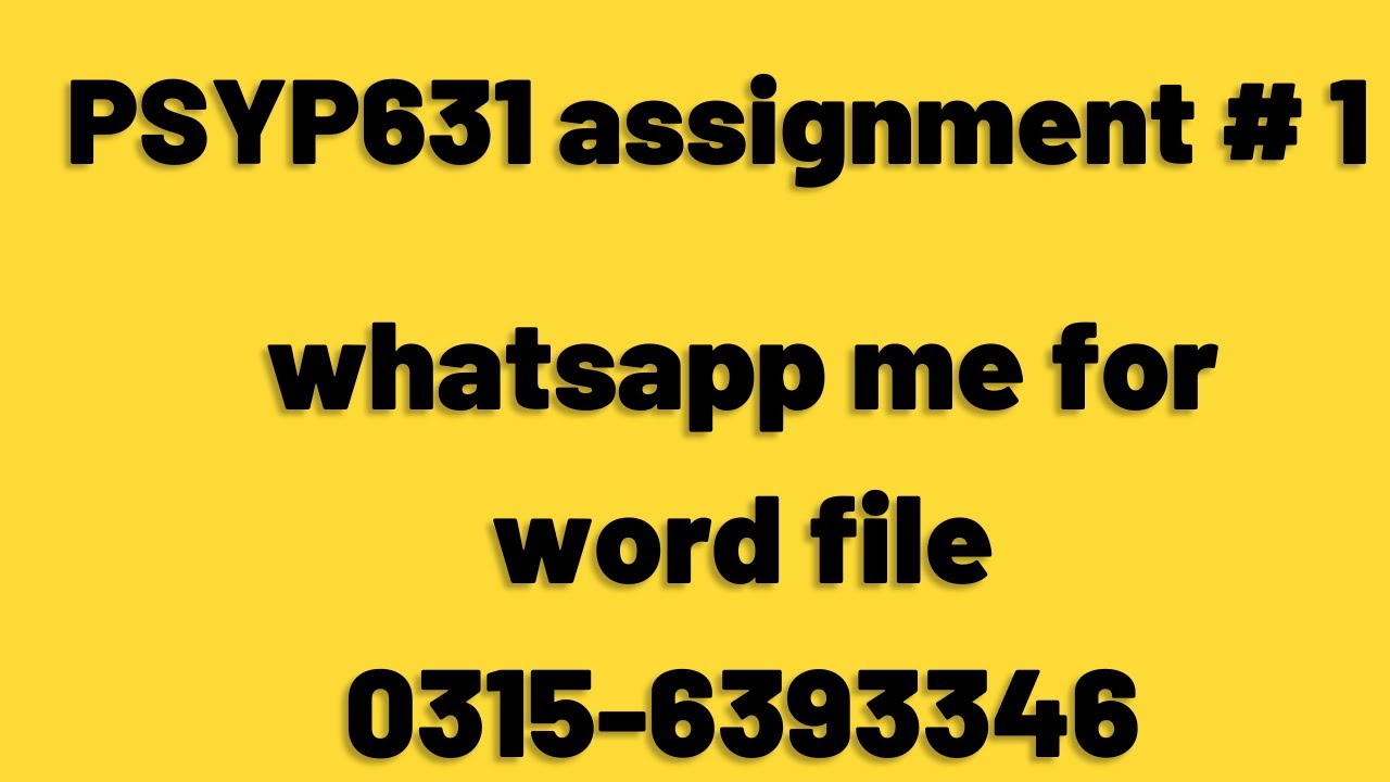 PSYP631 Assignment 1 Solution Fall 2022, PSY631 Assignment 1 solution 2022, PSYP631 assig1 fall2022