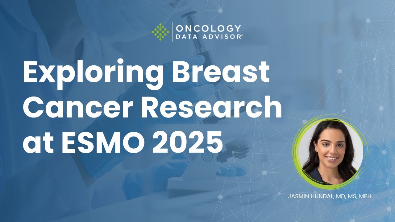 Exploring Breast Cancer Research at ESMO 2025 With Jasmin Hundal, MD ...