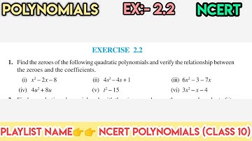 Find the zeroes of the following quadratic polynomials and verify the relationship between the zeros