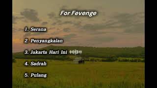 For Revenge  Serana  Penyangkalan  Jakarta Hari Ini  Sadrah  Pulang 