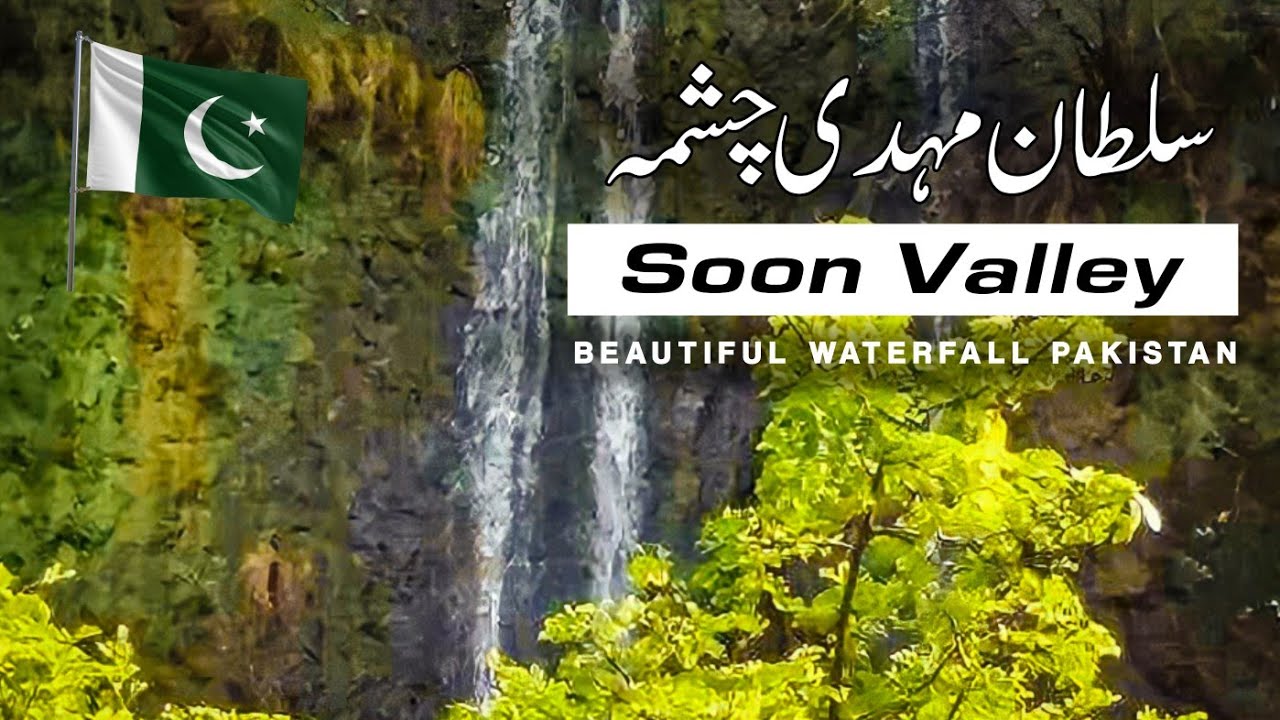 Sultan Mehdi Waterfall Soon Valley Discover Pakistan