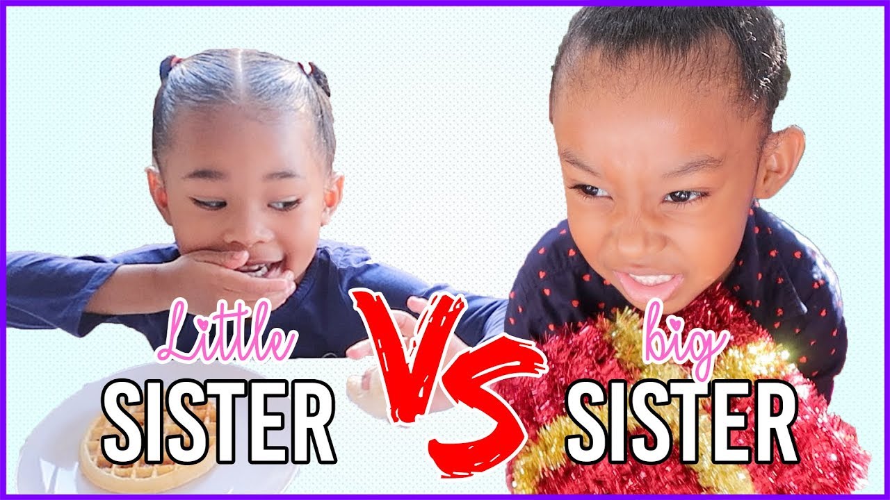 Little Sister vs Big Sister Pretend Play YouTube