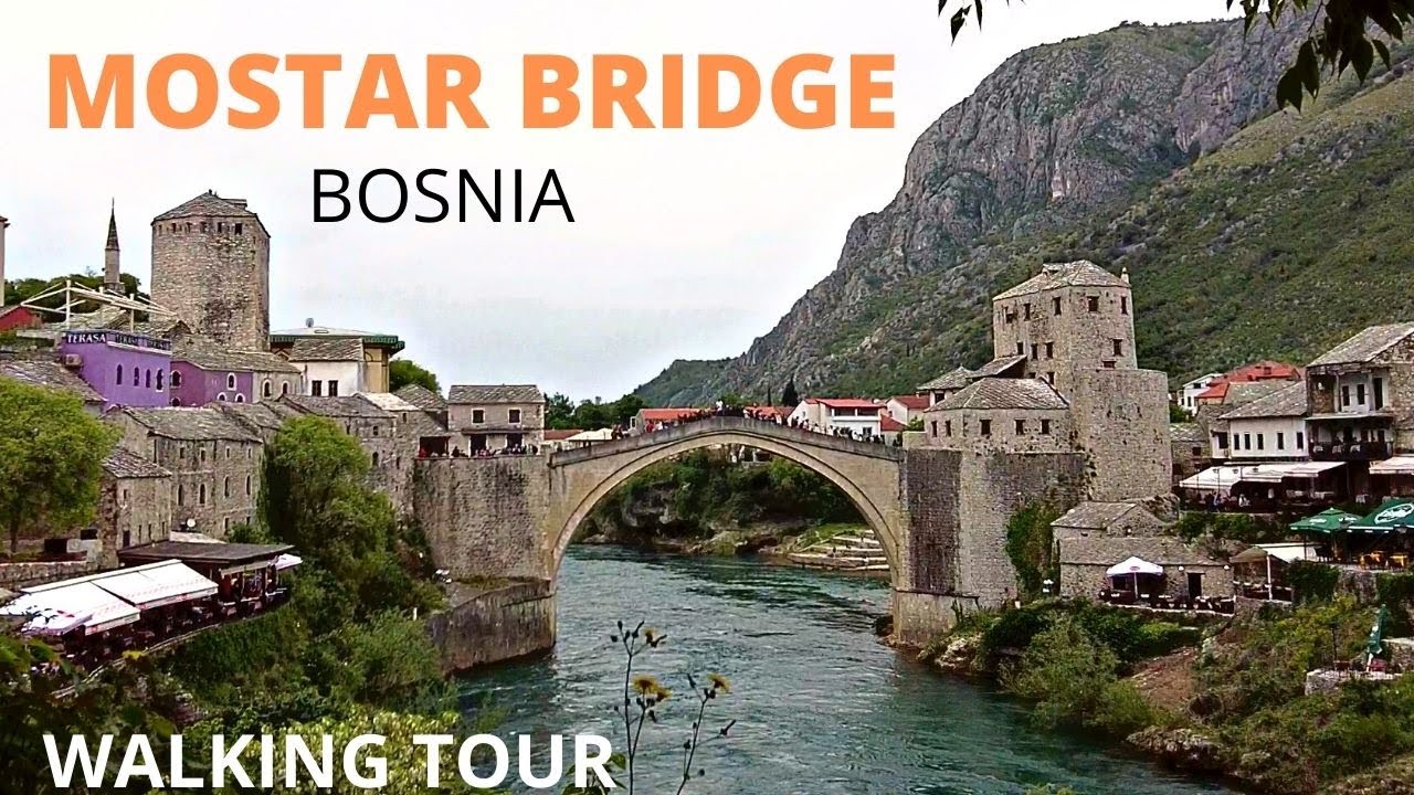 MOSTAR BRIDGE WALKING TOUR | BOSNIA