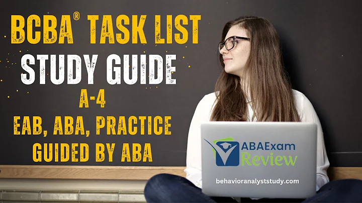 EAB, ABA, and Practice of ABA (A-4) | BCBA® Task List Study Guide + Questions |  ABA Exam Review