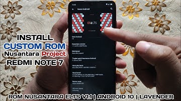 Install Custom ROM Nusantara Project | ROM Gaming Nusantara eLTS V1.1 | Redmi Note 7 (Lavender)