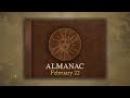Almanac: February 22