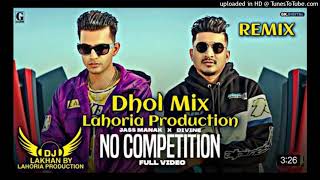 NO COMPETITION _ Dhol Remix _ Jass Manak Ft. Dj Lakhan by Lahoria Production New Punjabi 2020 Song_3