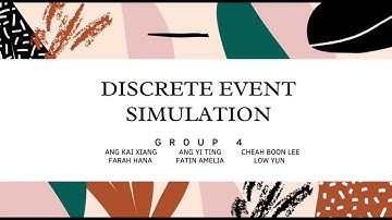 Discrete Event Simulation - Group Project Presentation (Group 4)