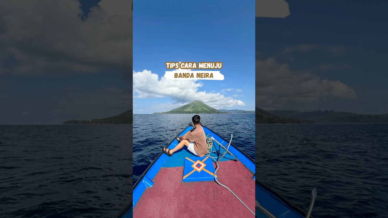 Cara Menuju Banda Neira 