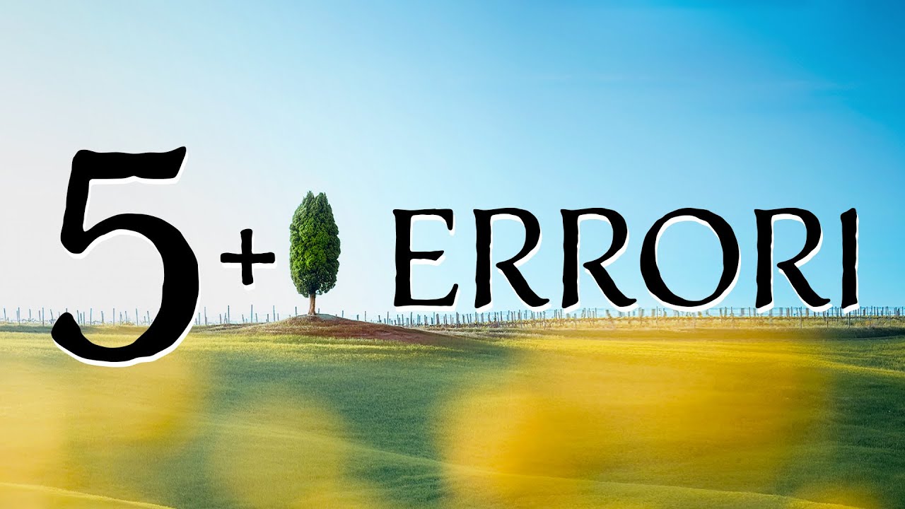 5+1 ERRORI GRAVI DI POST PRODUZIONE FOTOGRAFICA DA NON FARE