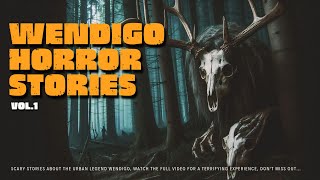 TRUE WENDIGO HORROR STORIES WITH RAIN SOUND 🌧️