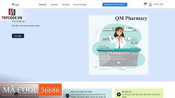 Mã code 36686. Website Bán Thuốc Sử Dụng React Và Web Api .Net Core 7 Kèm Dữ Liệu Mẫu | Topcode.vn