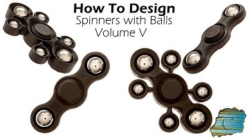 How-To:  Fidget Spinners with Balls Volume V  (Detailed Fusion 360 Instructions)