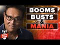 How to Survive Market Mania - Robert Kiyosaki and Jim Rogers