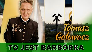 Tomasz Gołowacz - To Jest Barbórka