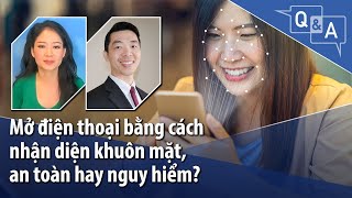 Mở điện thoại bằng cách nhận diện khuôn mặt, an toàn hay nguy hiểm? | VOA Tiếng Việt