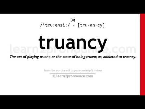 Pronunciation of Truancy | Definition of Truancy