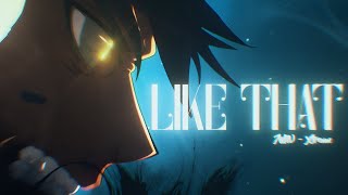 Like That - Flow Edit/AMV | 4K